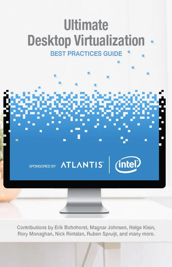 The Ultimate Desktop Virtualization Best Practices Guide has been released!